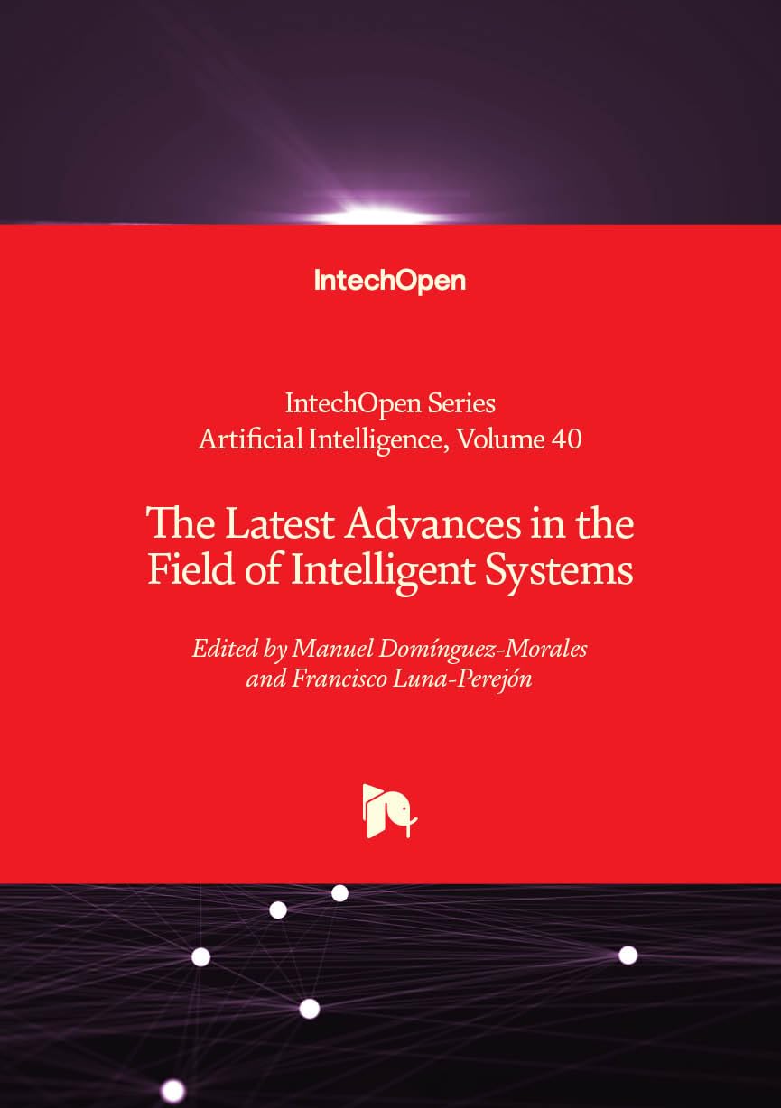 The Latest Advances in the Field of Intelligent Systems (Artificial Intelligence)