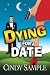 Dying for a Date (Laurel McKay Mysteries Book 1)