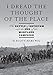 Produktbild I Dread the Thought of the Place: The Battle of Antietam and the End of the Maryland Campaign