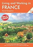 Living and Working in France: A Survival Handbook