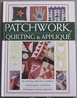 Patchwork Quilting and Applique 0862880432 Book Cover
