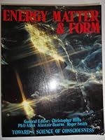 ENERGY MATTER & FORM . B0012GQAZA Book Cover