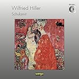  Wilfried Hiller: Schulamit. Lieder und Tänze der Liebe