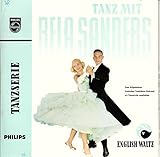 bela sanders orkester  SANDERS, BELA / TANZ MIT BELA SANDERS / ENGLISH WALTZ / TANZSERIE / 1958 / Bildhülle mit ORIGINAL Kunststoffinnenhülle / PHILIPS # 423 258 PE / Deutsche Pressung / 7\