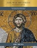 The Way of Christ (Student Book): A Program for Christian Initiation