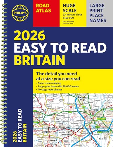  2026 Philip\'s Easy to Read Road Atlas of Britain: (A4 Spiral Bound)