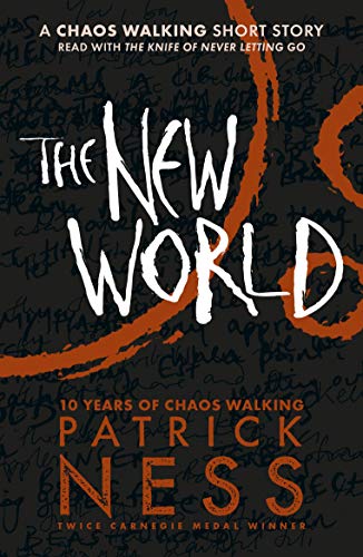 Amazon.Com: The New World: A Chaos Walking Short Story EBook.
