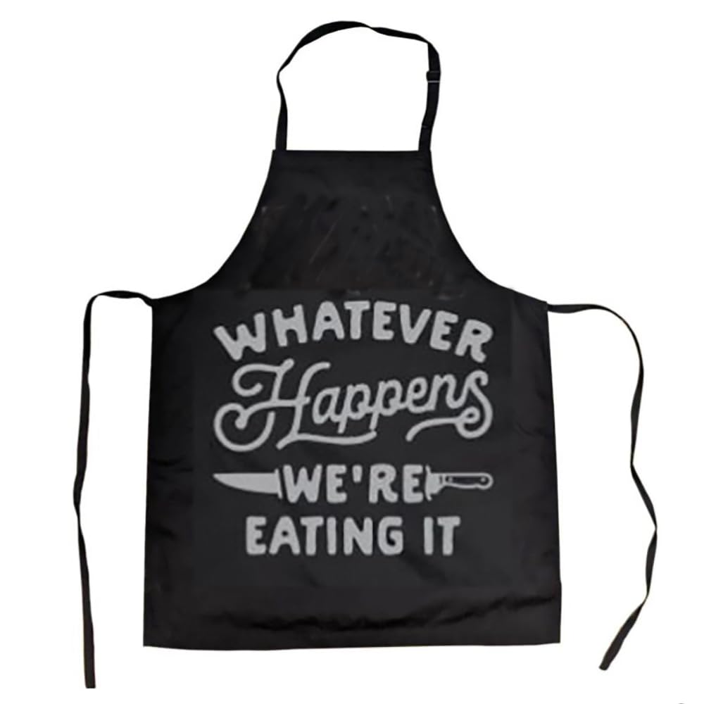 Funny Baking Apron Whatever Happens We're Eating It Gift for Mom Cooking Apron Color:Whatever Happens We're Eating It
