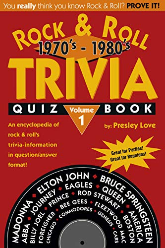 Rock & Roll TRIVIA Quiz Book: 1970’s - 1980’s (Rock & Roll TRIVIA Quiz Book 1970’s - 1980’s 1)