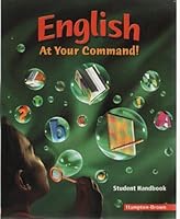 English At Your Command!Encored Edition Student Handbook 0736219749 Book Cover