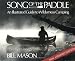Song of the Paddle: An Illustrated Guide to Wilderness Camping