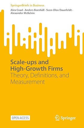 Scale-ups and High-Growth Firms: Theory, Definitions, and Measurement (SpringerBriefs in Business)-Wow! eBook