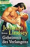 Geheimnis des Verlangens - Johanna Lindsey