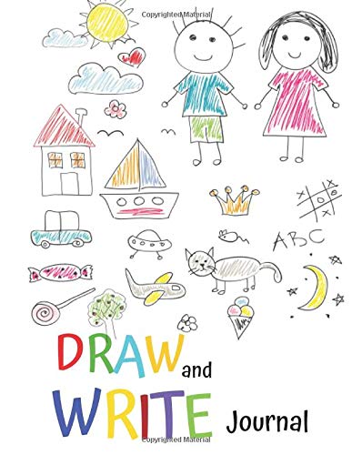 Draw And Write Journal: Creative Story Writing And Drawing For Kids ...