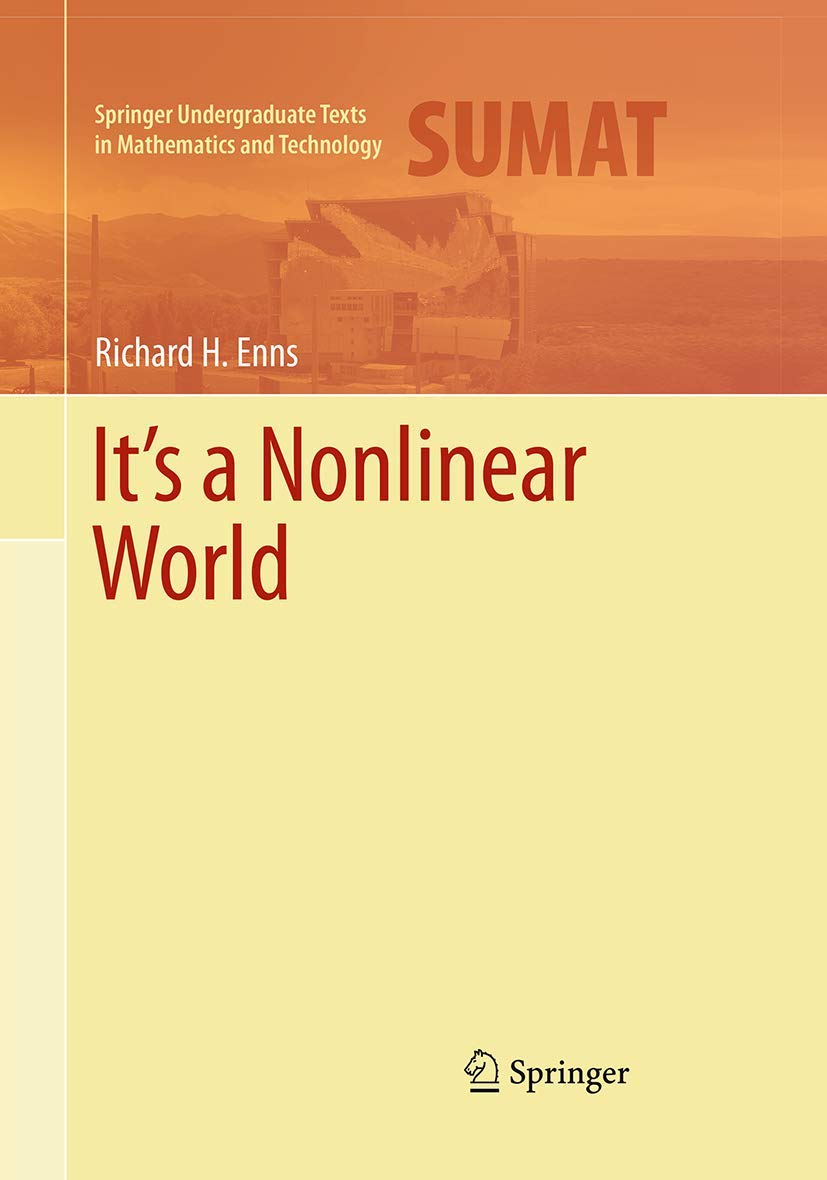 It's a Nonlinear World (Springer Undergraduate Texts in Mathematics and Technology)