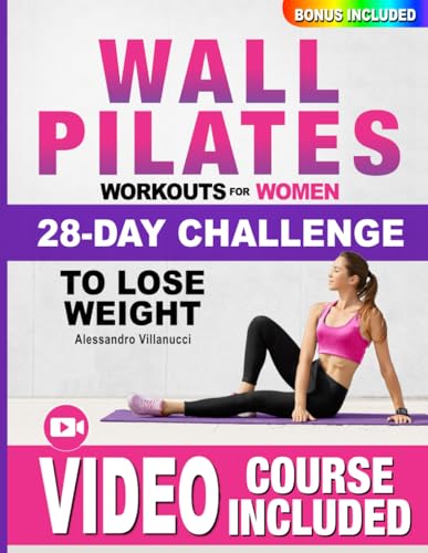 Wall Pilates Workouts for Women: The 28-Day Body Sculpting Challe...