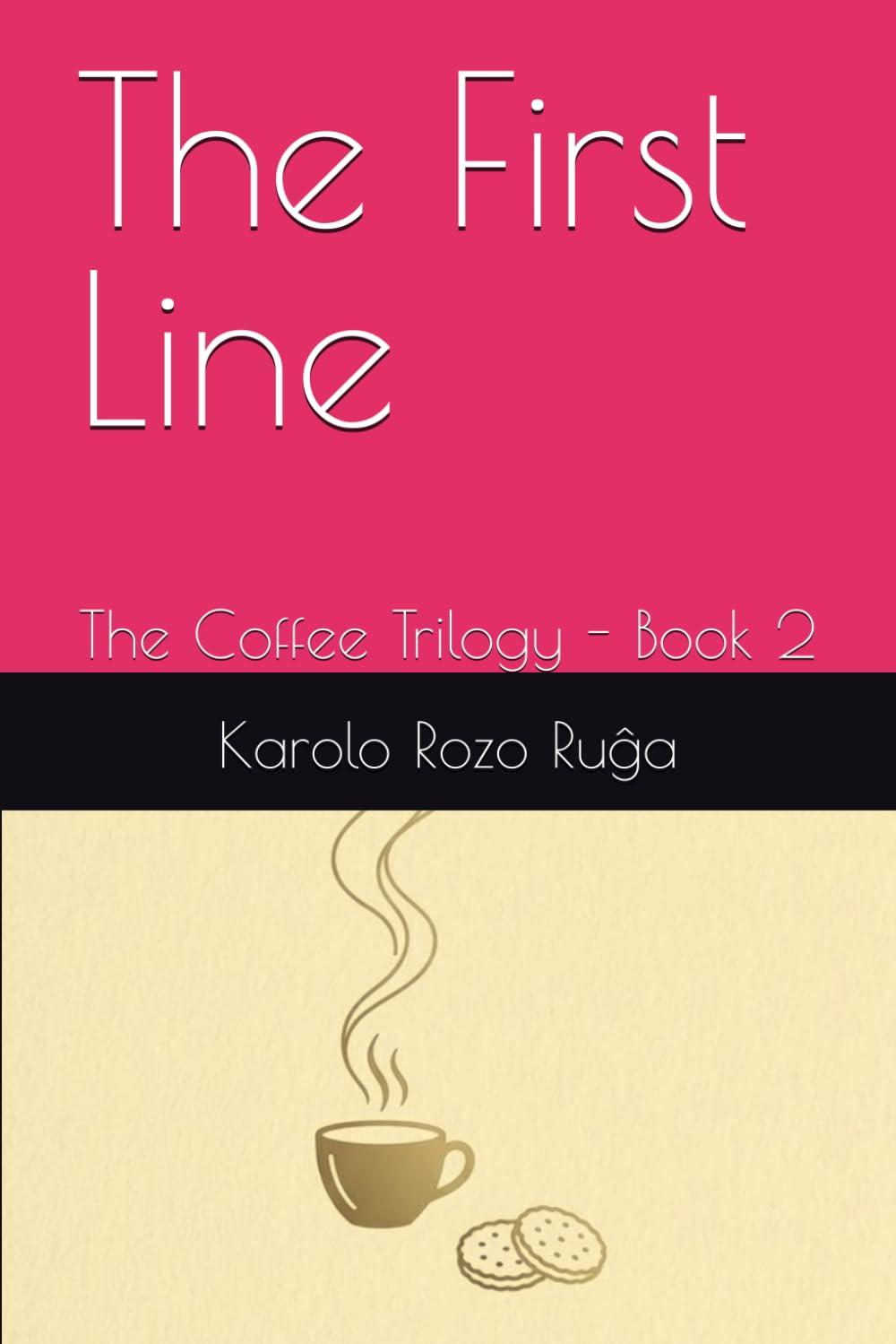 The First Line: The Coffee Trilogy - Book 2