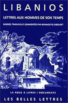 Paperback Libanios, Lettres Aux Hommes de Son Temps [French] Book