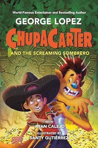 Cover of ChupaCarter and the Screaming Sombrero