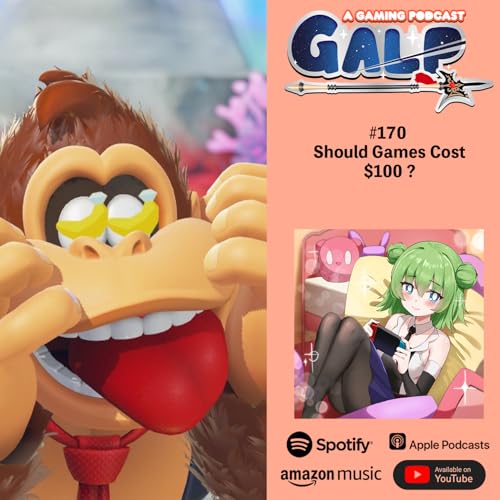 『GALP #170 Should Games Cost $100 ?』のカバーアート