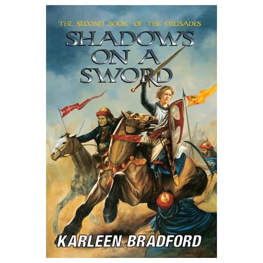 Shadows On A Sword: The Second Book of The Crusades