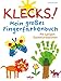Produktbild Klecks! Mein großes Fingerfarbenbuch: Mit lustigen Sachinformationen