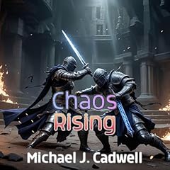 Chaos Rising Audiolibro Por Michael J. Cadwell arte de portada
