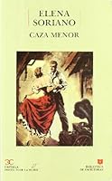 Caza menor . (BIBLIOTECA DE ESCRITORAS. B/E.) 8470396447 Book Cover