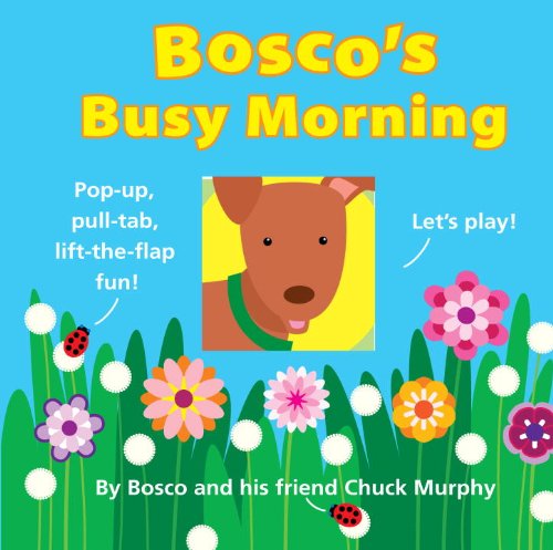 Bosco's Busy Morning