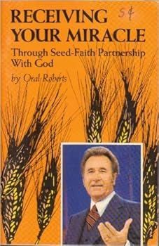 Paperback RECEIVING YOUR MIRACLE Through Seed-Faith Partnership With God Book