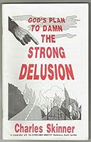 God's Plan to Damn the Strong Delusion B007TF8WK4 Book Cover