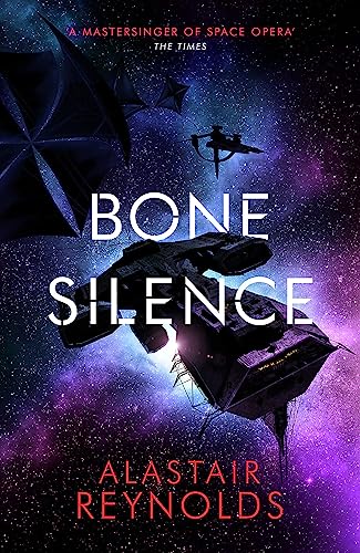 Reynolds, Alastair: Bone Silence