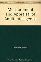 Measurement and Appraisal of Adult Intelligence B000IFZORG Book Cover
