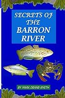 SECRETS OF THE BARRON RIVER 1792900813 Book Cover