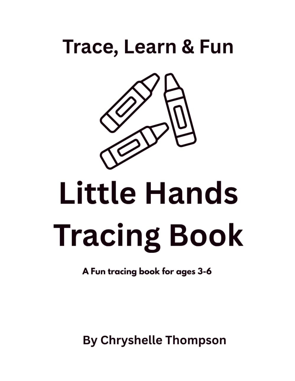 Little Hands Tracing Book: Trace, Learn & Fun