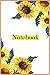 Daily Sunflower Planner notebook: Best Planner for Wellness, Achieving Goals, Health, Happiness - Productivity, Gratitude, Meals, Fitness
