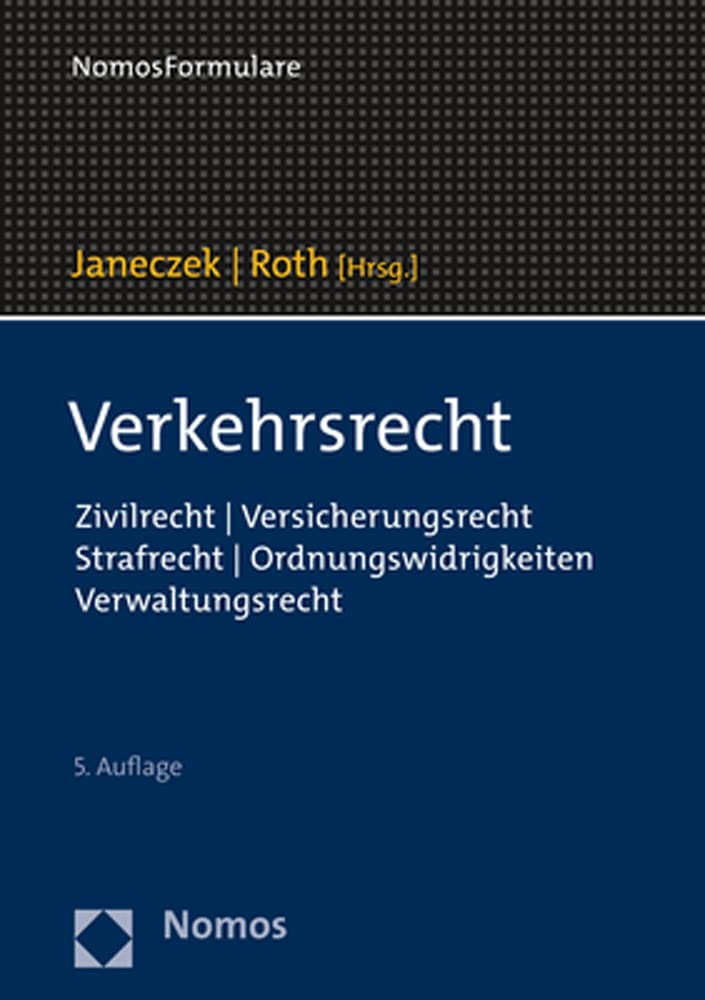 Verkehrsrecht: Zivilrecht | Versicherungsrecht | Strafrecht | Ordnungswidrigkeiten | Verwaltungsrecht