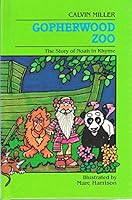 Gopherwood zoo: The story of Noah in rhyme 0840767188 Book Cover