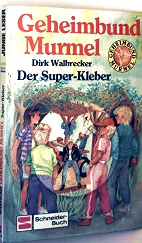 Preisvergleich Produktbild Geheimbund Murmel / Der Super-Kleber