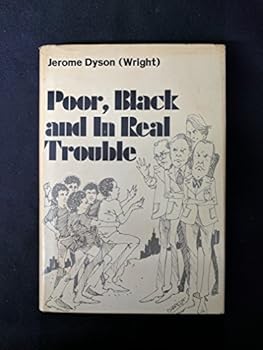 Paperback Poor Black and in Real Trouble Book
