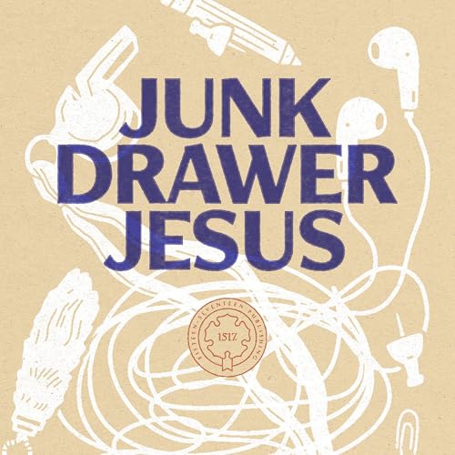 Junk Drawer Jesus by Matt Popovits, Jared C. Wilson - foreword episode artwork