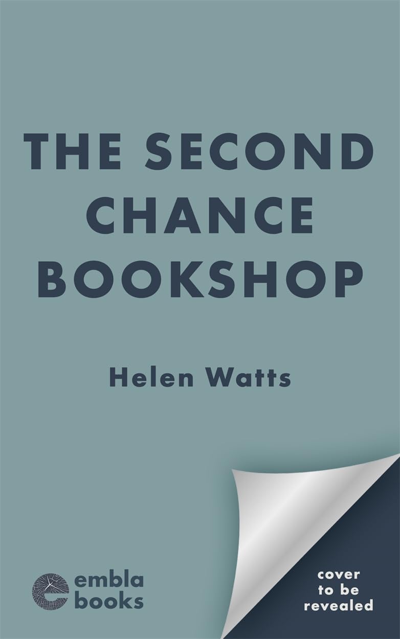 The Second Chance Bookshop: An uplifting, heartwarming and joyful read of community, friendship and fresh starts!