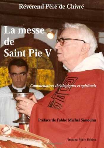Télécharger La Messe de Saint Pie V livre En ligne
