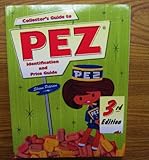 Collector's Guide to Pez: Identification and Price Guide, 3rd Edition
