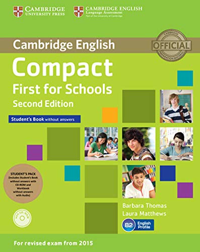  Compact First for Schools Student\'s Pack (Student\'s Book without Answers with CD-ROM, Workbook without Answers with Audio) [Lingua inglese]