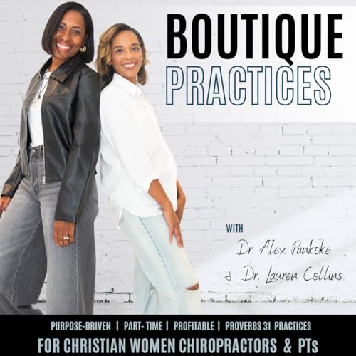 Page de couverture de Boutique Practices: Profitable, Part-Time Practice Strategies for Christian Women Chiropractors & P
