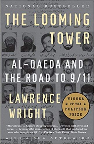 [By Lawrence Wright ] The Looming Tower: Al-Qaeda and the Road to 9/11 (Paperback)ã€2018ã€‘by Lawrence Wright (Author) (Paperback)