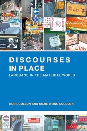 Discourses in place : language in the material world /