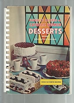 Spiral-bound Favorite Recipes of Catholic Women: Desserts Book