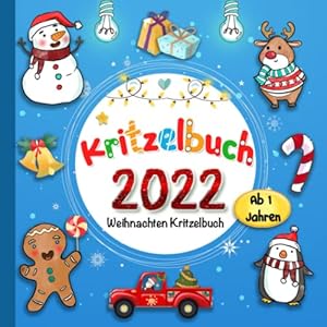 Weihnachten Kritzelbuch ab 1 Jahren: Mein erstes Malbuch mit tollen Motiven zum Ausmalen und Kritzeln für kreativ Kinder – für Winter und Advent Beschäftigungen als Weihnachtsgeschenk. Taschenbuch – 8. Oktober 2022